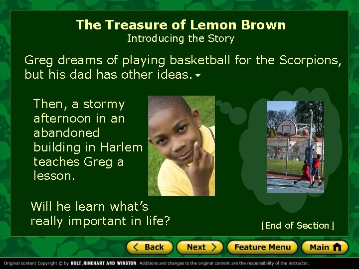 The Treasure of Lemon Brown Introducing the Story Greg dreams of playing basketball for