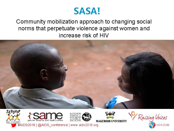 SASA! Community mobilization approach to changing social norms that perpetuate violence against women and