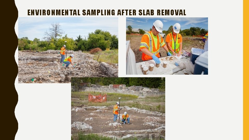 ENVIRONMENTAL SAMPLING AFTER SLAB REMOVAL 