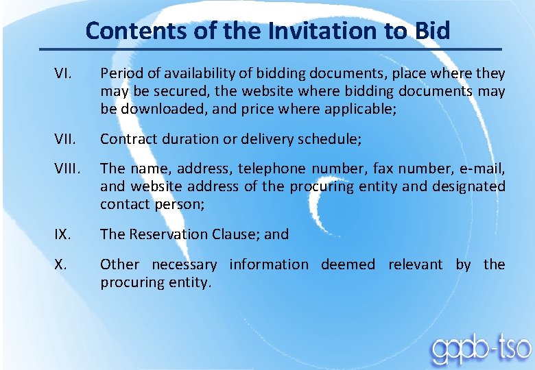 Contents of the Invitation to Bid VI. Period of availability of bidding documents, place