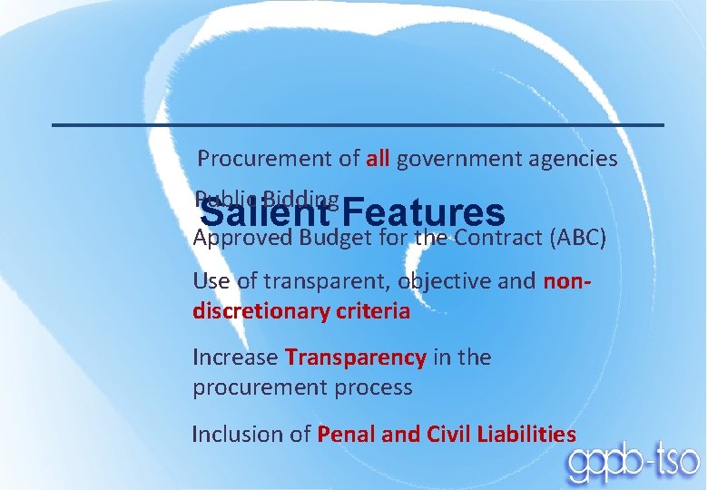 Procurement of all government agencies Public Bidding Salient Features Approved Budget for the Contract