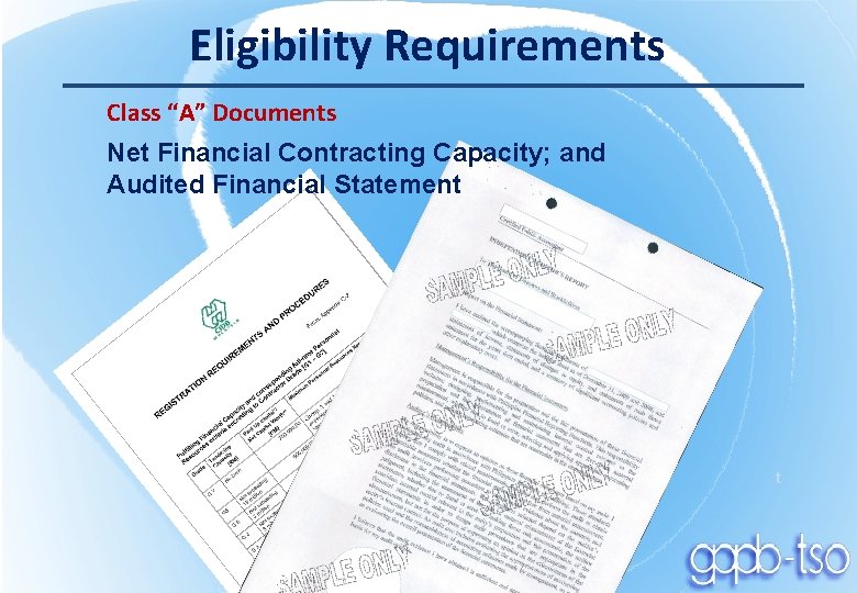 Eligibility Requirements Class “A” Documents Net Financial Contracting Capacity; and Audited Financial Statement t