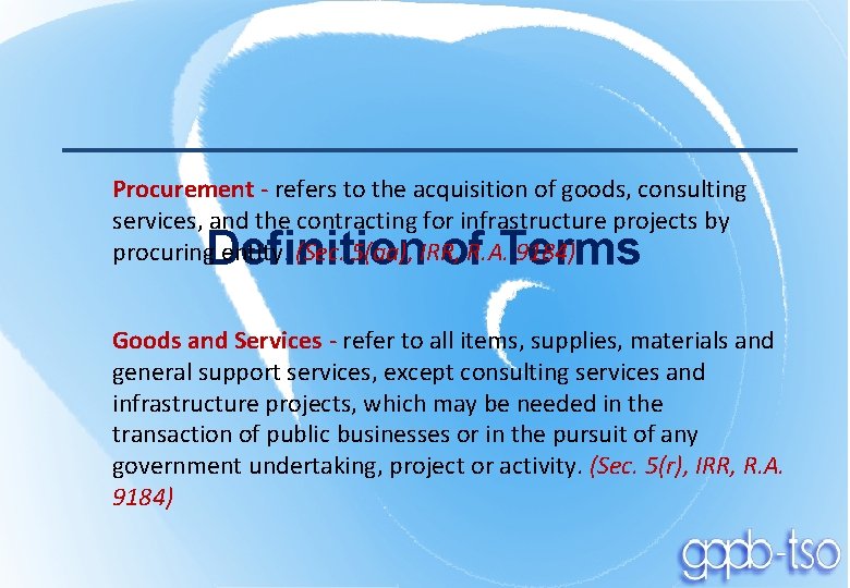 Procurement - refers to the acquisition of goods, consulting services, and the contracting for