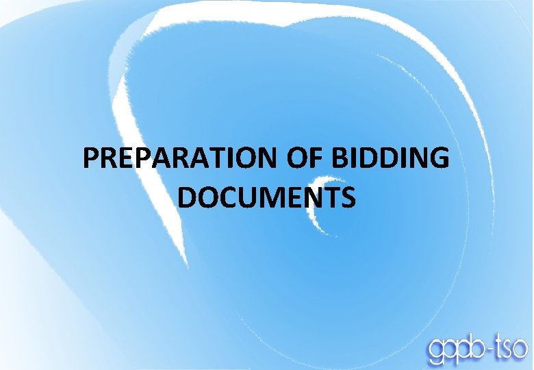 PREPARATION OF BIDDING DOCUMENTS 