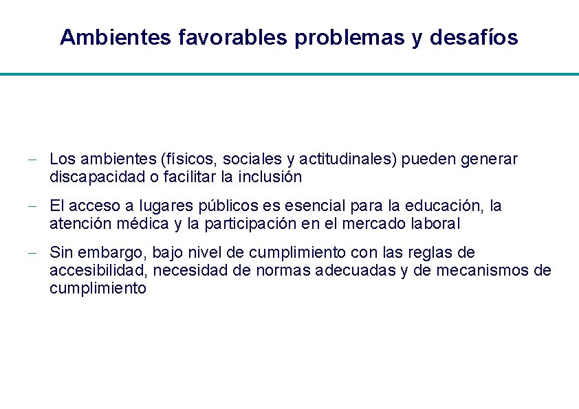 Ambientes favorables problemas y desafíos - Los ambientes (físicos, sociales y actitudinales) pueden generar