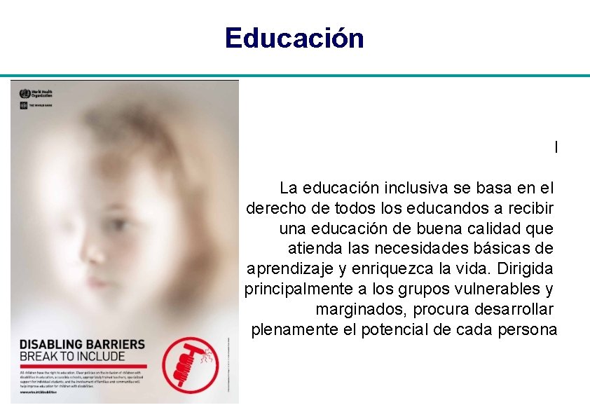 Educación l La educación inclusiva se basa en el derecho de todos los educandos