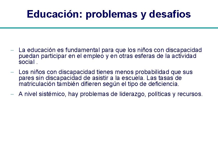 Educación: problemas y desafios - La educación es fundamental para que los niños con