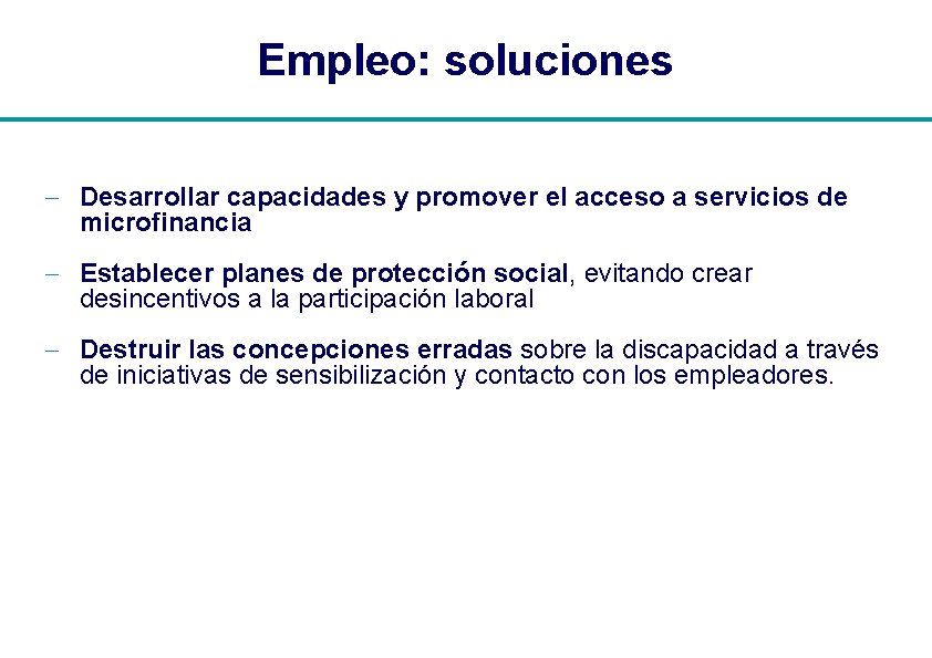 Empleo: soluciones - Desarrollar capacidades y promover el acceso a servicios de microfinancia -
