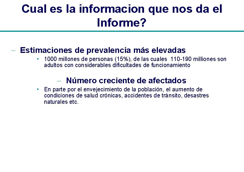 Cual es la informacion que nos da el Informe? - Estimaciones de prevalencia más