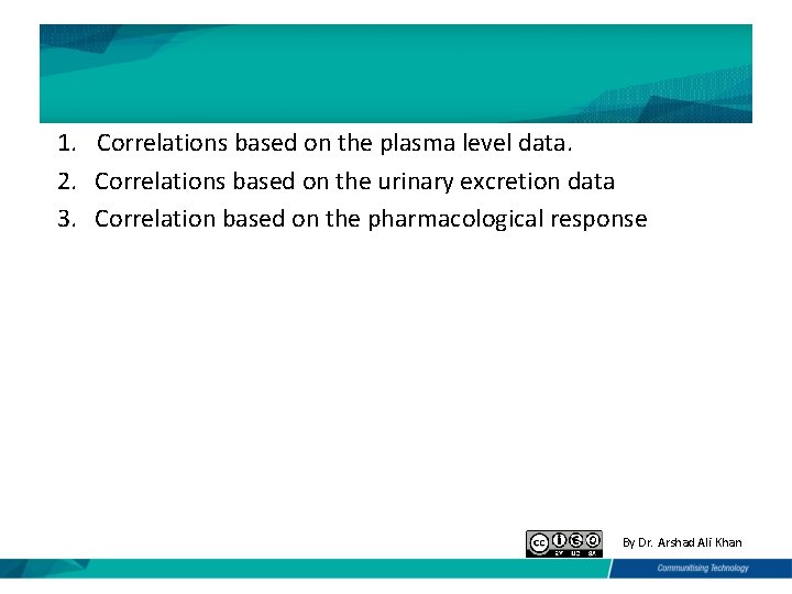 1. Correlations based on the plasma level data. 2. Correlations based on the urinary