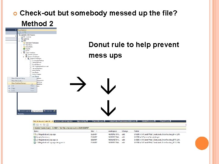 Check-out but somebody messed up the file? Method 2 Donut rule to help Check-out but somebody messed up the file? Method 2 Donut rule to help