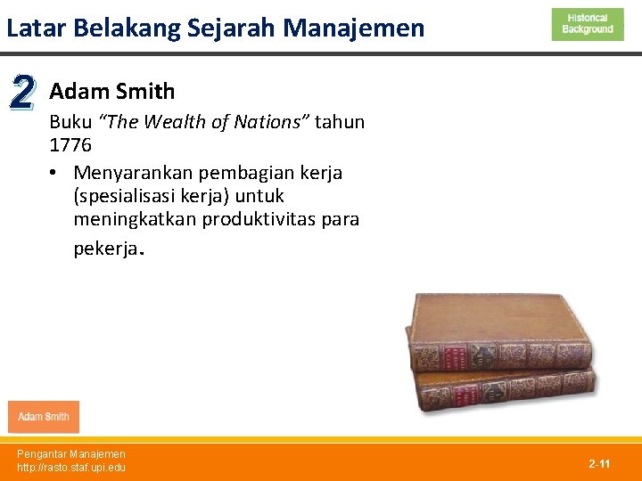 Latar Belakang Sejarah Manajemen Smith 2 Adam Buku “The Wealth of Nations” tahun 1776