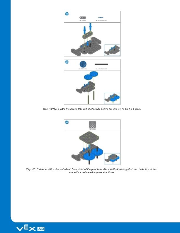 Step 48: Make sure the gears fit together properly before moving on to the