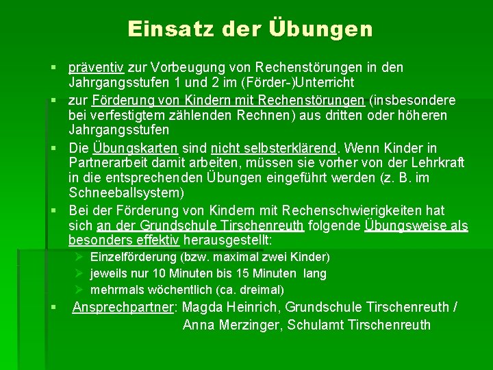 Einsatz der Übungen § präventiv zur Vorbeugung von Rechenstörungen in den Jahrgangsstufen 1 und