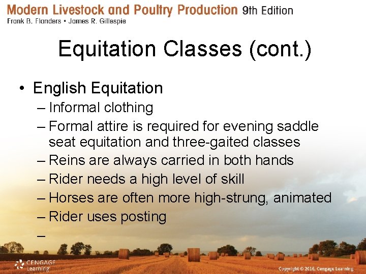 Equitation Classes (cont. ) • English Equitation – Informal clothing – Formal attire is