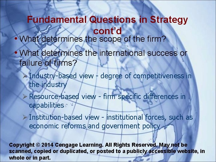 Fundamental Questions in Strategy cont’d • What determines the scope of the firm? •