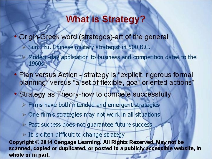 What is Strategy? • Origin-Greek word (strategos)-art of the general Sun Tzu, Chinese military