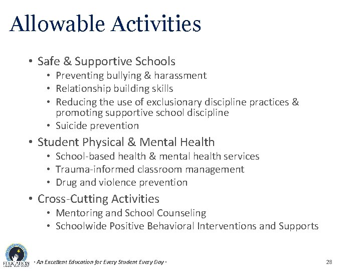Allowable Activities • Safe & Supportive Schools • Preventing bullying & harassment • Relationship