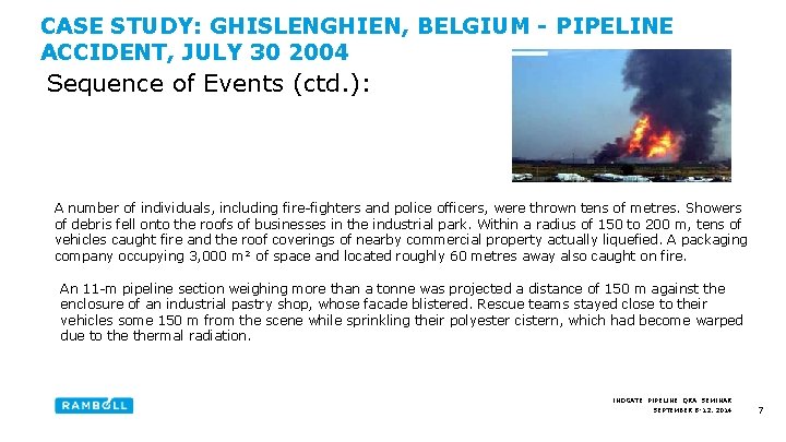 CASE STUDY: GHISLENGHIEN, BELGIUM - PIPELINE ACCIDENT, JULY 30 2004 Sequence of Events (ctd.