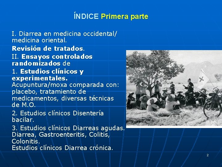 ÍNDICE Primera parte I. Diarrea en medicina occidental/ medicina oriental. Revisión de tratados. II.