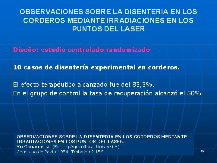 OBSERVACIONES SOBRE LA DISENTERIA EN LOS CORDEROS MEDIANTE IRRADIACIONES EN LOS PUNTOS DEL LASER