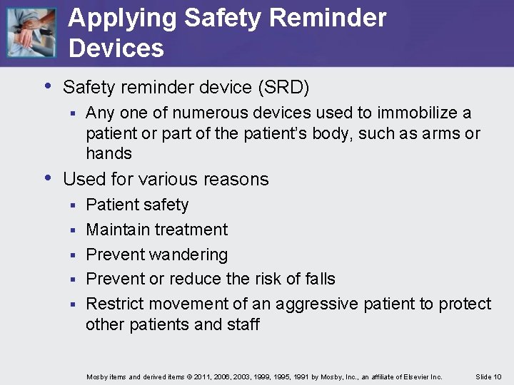 Applying Safety Reminder Devices • Safety reminder device (SRD) § Any one of numerous Applying Safety Reminder Devices • Safety reminder device (SRD) § Any one of numerous