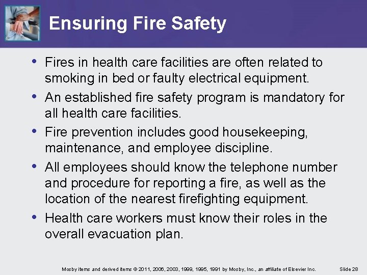 Ensuring Fire Safety • Fires in health care facilities are often related to • Ensuring Fire Safety • Fires in health care facilities are often related to •