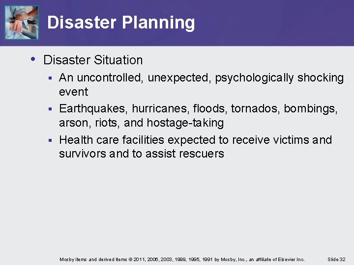 Disaster Planning • Disaster Situation An uncontrolled, unexpected, psychologically shocking event § Earthquakes, hurricanes, Disaster Planning • Disaster Situation An uncontrolled, unexpected, psychologically shocking event § Earthquakes, hurricanes,