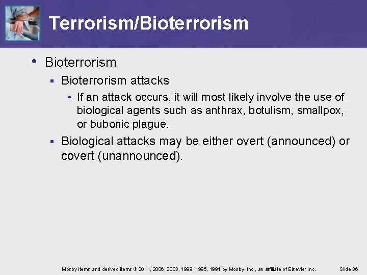 Terrorism/Bioterrorism • Bioterrorism § Bioterrorism attacks • If an attack occurs, it will most Terrorism/Bioterrorism • Bioterrorism § Bioterrorism attacks • If an attack occurs, it will most
