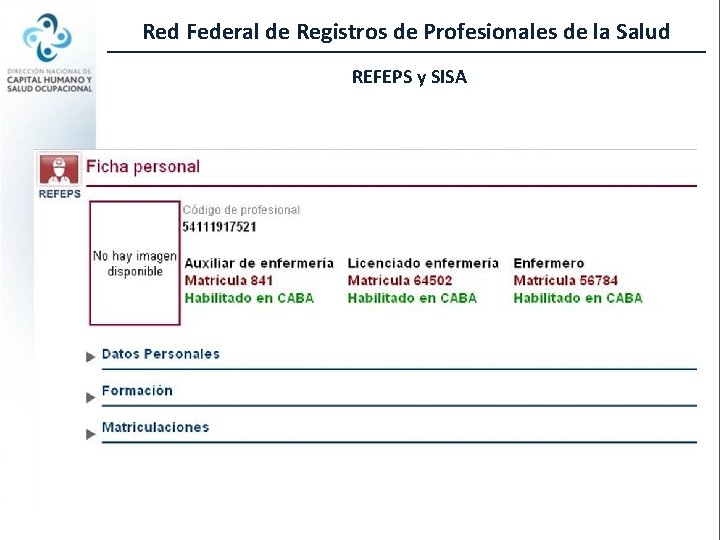 Red Federal de Registros de Profesionales de la Salud REFEPS y SISA 