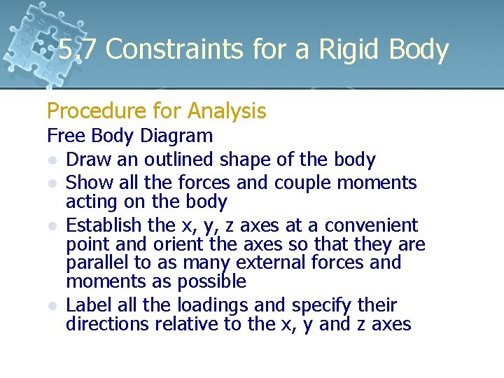 5. 7 Constraints for a Rigid Body Procedure for Analysis Free Body Diagram l 5. 7 Constraints for a Rigid Body Procedure for Analysis Free Body Diagram l