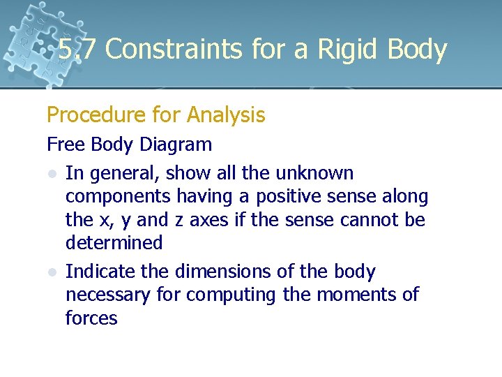 5. 7 Constraints for a Rigid Body Procedure for Analysis Free Body Diagram l 5. 7 Constraints for a Rigid Body Procedure for Analysis Free Body Diagram l