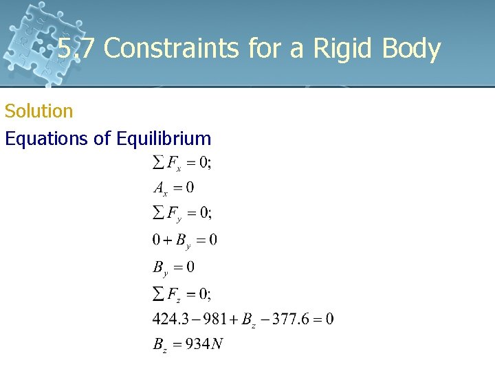 5. 7 Constraints for a Rigid Body Solution Equations of Equilibrium 5. 7 Constraints for a Rigid Body Solution Equations of Equilibrium