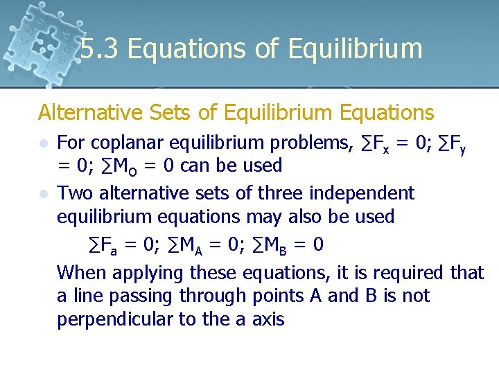 5. 3 Equations of Equilibrium Alternative Sets of Equilibrium Equations l l For coplanar 5. 3 Equations of Equilibrium Alternative Sets of Equilibrium Equations l l For coplanar
