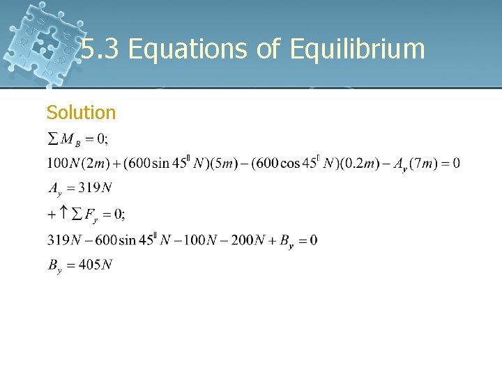 5. 3 Equations of Equilibrium Solution 5. 3 Equations of Equilibrium Solution