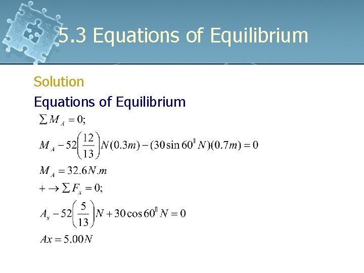 5. 3 Equations of Equilibrium Solution Equations of Equilibrium 5. 3 Equations of Equilibrium Solution Equations of Equilibrium