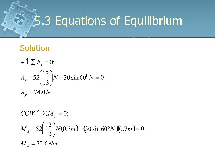 5. 3 Equations of Equilibrium Solution 5. 3 Equations of Equilibrium Solution