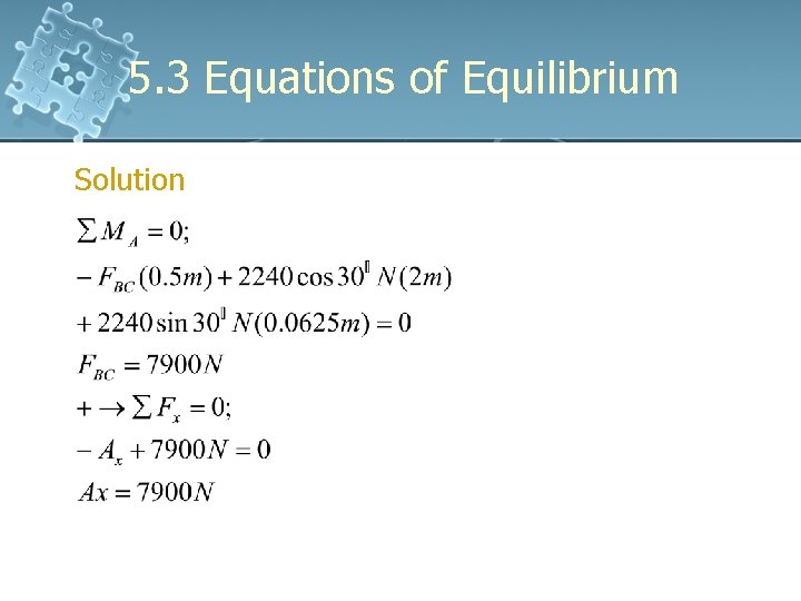 5. 3 Equations of Equilibrium Solution 5. 3 Equations of Equilibrium Solution
