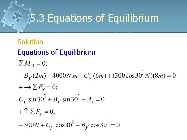 5. 3 Equations of Equilibrium Solution Equations of Equilibrium 5. 3 Equations of Equilibrium Solution Equations of Equilibrium