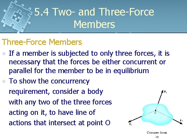 5. 4 Two- and Three-Force Members l l If a member is subjected to 5. 4 Two- and Three-Force Members l l If a member is subjected to