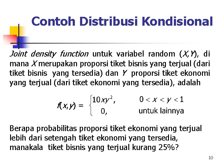 Contoh Distribusi Kondisional Joint density function untuk variabel random (X, Y), di mana X