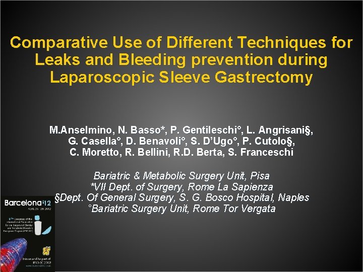  Comparative Use of Different Techniques for Leaks and Bleeding prevention during Laparoscopic Sleeve