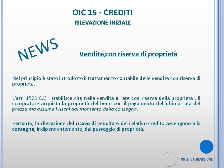 OIC 15 - CREDITI RILEVAZIONE INIZIALE S EW N Vendite con riserva di proprietà