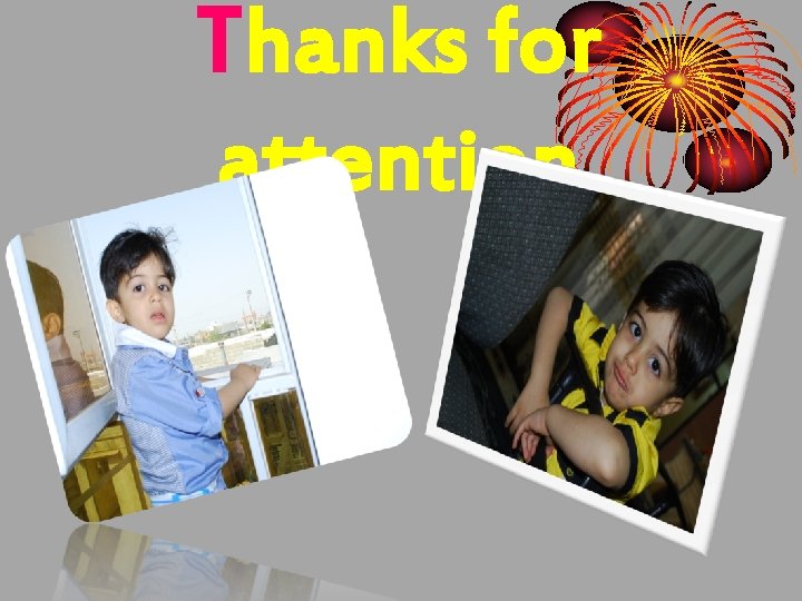 Thanks for attention 