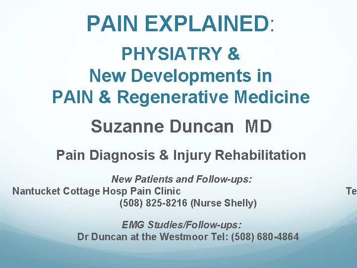 pain explained physiatry new developments in pain regenerative