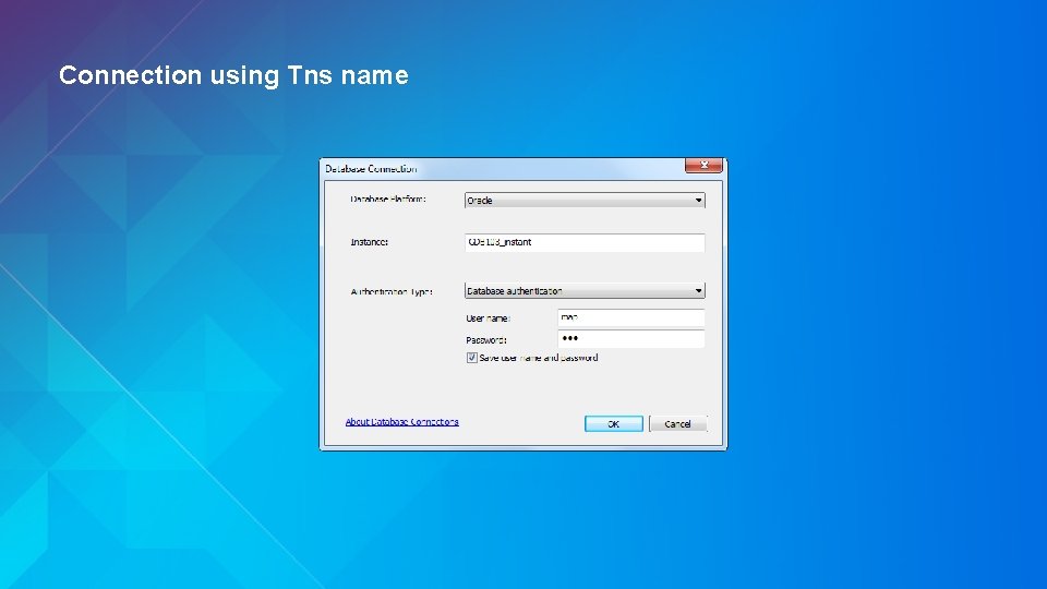 Connection using Tns name 
