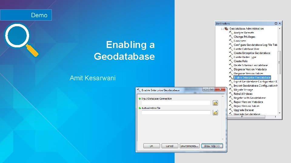 Enabling a Geodatabase Amit Kesarwani 