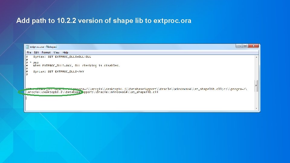 Add path to 10. 2. 2 version of shape lib to extproc. ora 