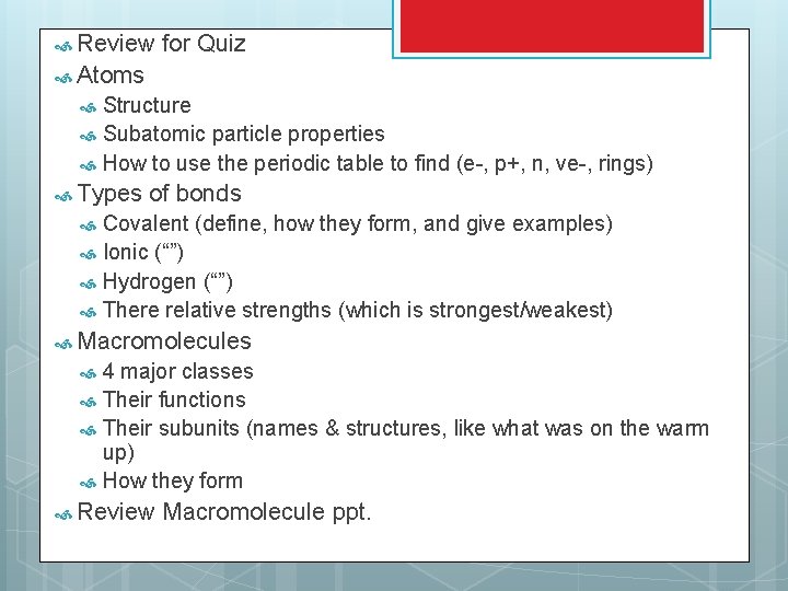  Review for Quiz Atoms Structure Subatomic particle properties How to use the periodic