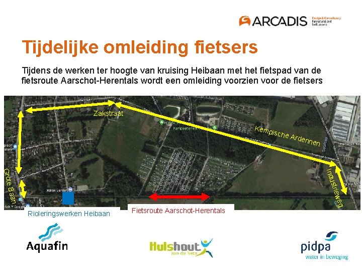 Tijdelijke omleiding fietsers Tijdens de werken ter hoogte van kruising Heibaan met het fietspad